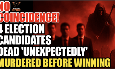 Coincidence? FOUR Election Candidates DEAD “Unexpectedly” Murdered Before Winning? 
